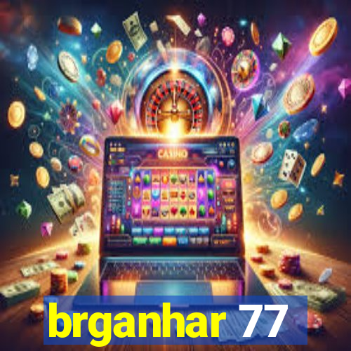 brganhar 77